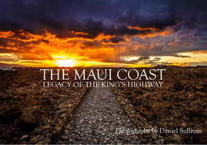 The Maui Coast- Legacy of the Kings Highway Book